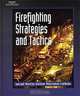 Firefighting Strategies and Tactics, James Angle, Galam Michael, David Harlow, William Lombardo, Craig Maciuba, Michael Gala 