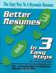 Better Resumes in 3 Easy Steps, Paul Wright, Ben T. Field, Paul K. Wright 