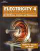 Electricity 4: AC/DC Motors, Controls, and Maintenance, Walter N. Alerich, Jeff Keljik 