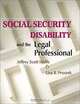 Social Security Disability and the Legal Professional (West Legal Studies (Paperback)), Jeffrey Scott Wolfe, Lisa B. Proszek 