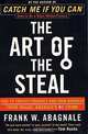The Art of the Steal: How to Protect Yourself and Your Business from Fraud, America