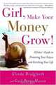 Girl, Make Your Money Grow! : A Sister