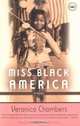 Miss Black America : A Novel, Veronica Chambers 