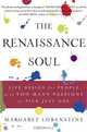 The Renaissance Soul: Life Design for People with Too Many Passions to Pick Just One, Margaret Lobenstine 