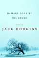 Damage Done by the Storm, Jack Hodgins 