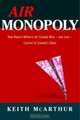 Air Monopoly : How Robert Milton