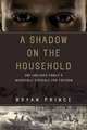 A Shadow on the Household: One Enslaved Family