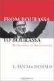 From Bourassa to Bourassa: Wilderness to Restoration, L. Ian MacDonald 