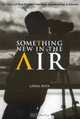 Something New In The Air: The Story Of First Peoples Television Broadcasting In Canada (McGill-Queen