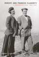 Robert And Frances Flaherty: A Documentary Life, 1883-1922 (Mcgill-Queen
