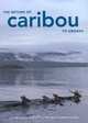 The Return of Caribou to Ungava, A. T. Bergerud, Stuart N. Luttich, Lodewijk Camps 