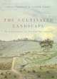 The Cultivated Landscape: An Exploration of Art and Agriculture, Craig Pearson, Judith Nasby 
