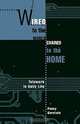 Wired to the World, Chained to the Home: Telework in Daily Life, Penny Gurstein 
