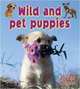 Wild and Pet Puppies (It