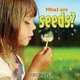 What Are Seeds? (Plants Close-Up), Molly Aloian 