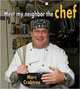 Meet My Neighbor, the Chef, Marc Crabtree 