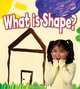 What Is Shape? (Get Art Smart), Tea Benduhn 