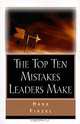 Top Ten Mistakes Leaders Make, Hans Finzel 
