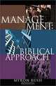 Management: A Biblical Approach, Myron D. Rush 
