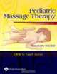 Pediatric Massage Therapy (Lww in Touch Series), Marybetts Sinclair 