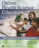 Online Health Science Education: Development & Implementation, 