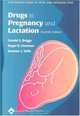 Drugs in Pregnancy and Lactation: A Reference Guide to Fetal and Neonatal Risk, 