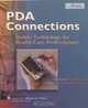 PDA Connections: Mobile Technology for Health Care Professionals, Frances H. Cornelius, Mary Gallagher Gordon 