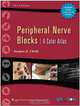 Peripheral Nerve Blocks: A Color Atlas, Jacques E Chelly 