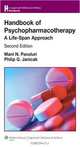 Handbook of Psychopharmacotherapy: A Life-Span Approach, Mani N. Pavuluri, Philip G. Janicak 