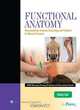 Functional Anatomy: Musculoskeletal Anatomy, Kinesiology, and Palpation for Manual Therapists, Christy Cael 