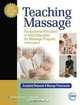 Teaching Massage: Foundation Principles in Adult Education for Massage Program Instructors, 