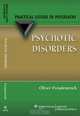Psychotic Disorders: A Practical Guide, Oliver Freudenreich 