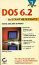 DOS 6.2 Instant Reference (Sybex Instant Reference), Robert M. Thomas 