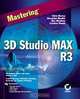 Mastering 3D Studio MAX R3, Chris Murray, Alexander Bicalho, Alex Montiero, Catalina Woods, Kinetix Training Group, Cat Woods 