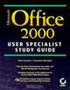 Microsoft Office 2000 User Specialist Study Guide, Gini Courter, Annette Marquis 