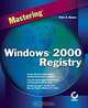 Mastering Windows 2000 Registry, Peter D. Hipson 