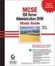 MCSE: ISA Server 2000 Administration Study Guide: Exam 70 227 with CDROM, William Heldman 