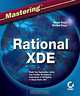Mastering Rational XDE, Wendy Boggs, Mike Boggs 