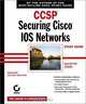 CCSP: Securing Cisco IOS Networks Study Guide (642-501), Todd Lammle, Carl Timm 