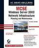 MCSE: Windows Server 2003 Network Infrastructure Planning and Maintenance Study Guide (70-293), Suzan Sage London, James Chellis, Michael Chacon, Matt Sheltz 