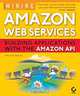Mining Amazon Web Services: Building Applications with the Amazon API, John Mueller, John Paul Mueller, Sybex 