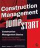 Construction Management JumpStart, Barbara J. Jackson 