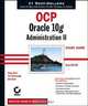 OCP: Oracle 10g Administration II Study Guide: Exam 1Z0-043, Doug Stuns, Tim Buterbaugh, Bob Bryla 