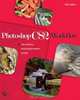 Photoshop CS2 Workflow: The Digital Photographer