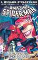 Amazing Spider-Man Vol. 5: Unintended Consequences, J. Michael Straczynski 