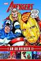 Avengers: I Am An Avenger, Vol. 2, Rob Liefeld, Jim Valentino, Kurt Busiek, Brian Michael Bendis, Mike Deodato Jr., Dan Slott, Chap Yae 