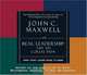 REAL Leadership : What Every Leader Needs to Know (The 101 Series), John C. Maxwell 