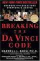 Breaking the Da Vinci Code: Answers to the Questions Everyone