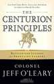 The Centurion Principles: Battlefield Lessons for Frontline Leaders, Jeff O