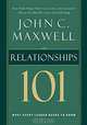 Relationships 101: What Every Leader Needs to Know (Ay Insp - Maxwell), John C. Maxwell 